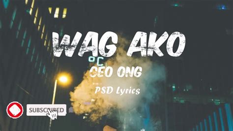 Geo Ong – ‘Wag Ako Lyrics .